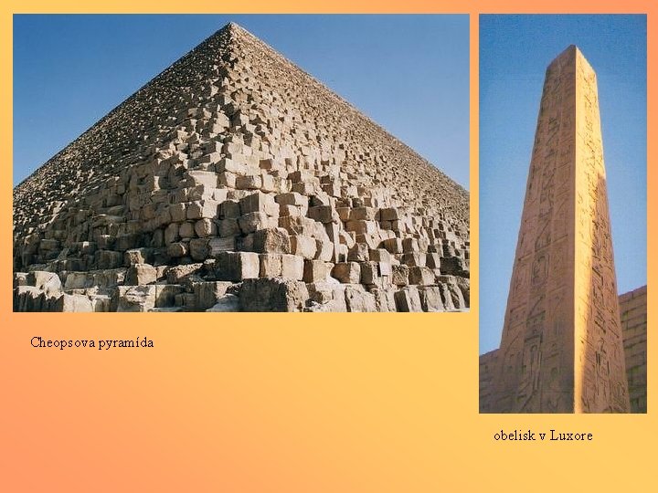 Cheopsova pyramída obelisk v Luxore 