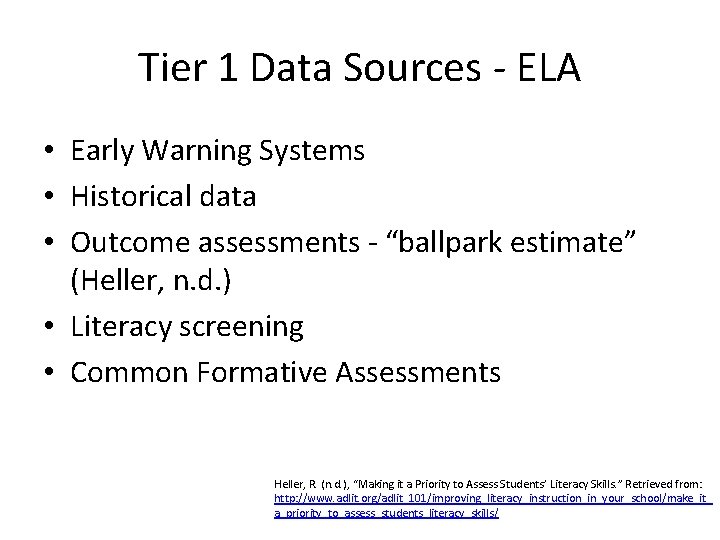 Tier 1 Data Sources - ELA • Early Warning Systems • Historical data •