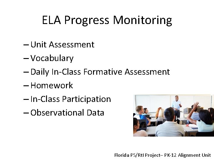 ELA Progress Monitoring – Unit Assessment – Vocabulary – Daily In-Class Formative Assessment –
