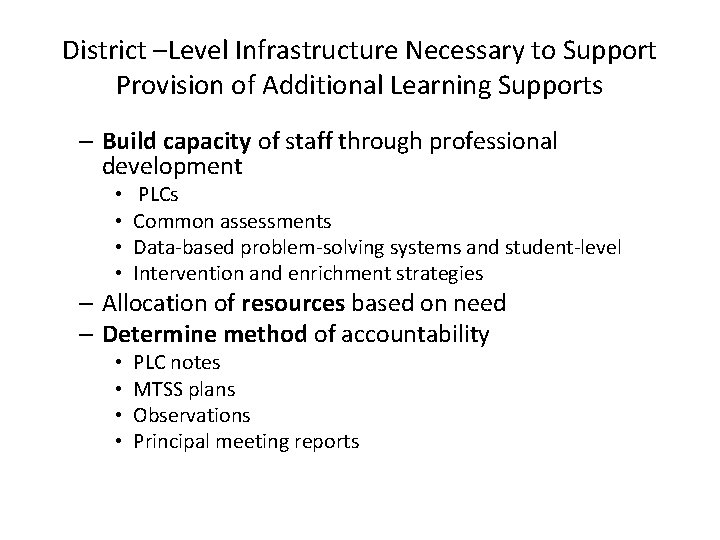 District –Level Infrastructure Necessary to Support Provision of Additional Learning Supports – Build capacity