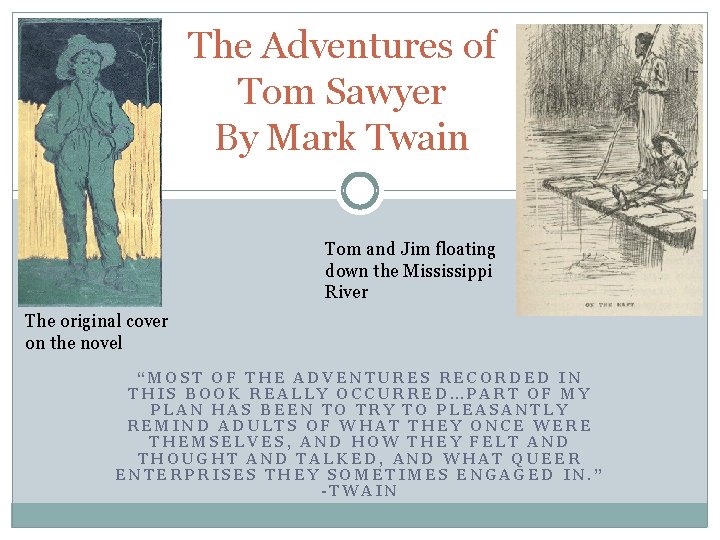 The Adventures of Tom Sawyer By Mark Twain Tom and Jim floating down the