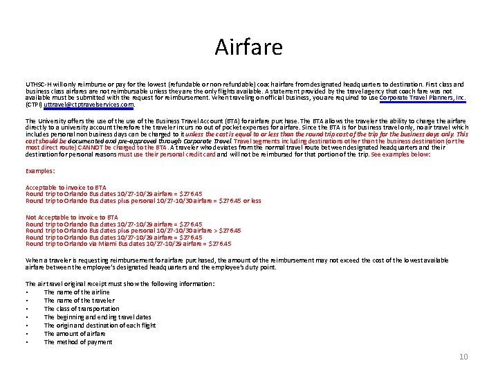 Airfare UTHSC-H will only reimburse or pay for the lowest (refundable or non-refundable) coach