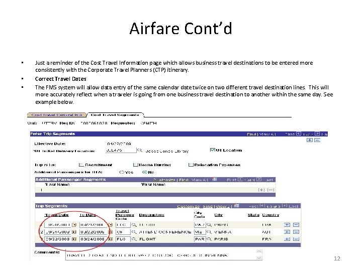Airfare Cont’d • • • Just a reminder of the Cost Travel Information page