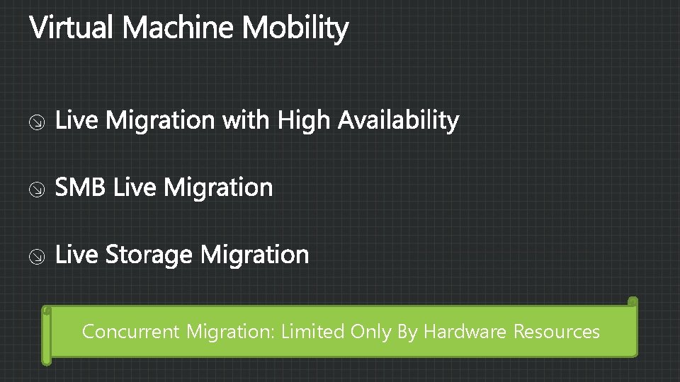 Concurrent Migration: Limited Only By Hardware Resources 