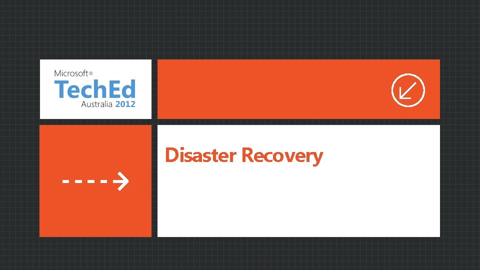 Disaster Recovery 