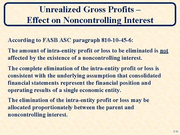 Unrealized Gross Profits – Effect on Noncontrolling Interest According to FASB ASC paragraph 810