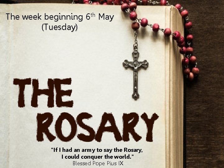 The week beginning 6 th May (Tuesday) "If I had an army to say