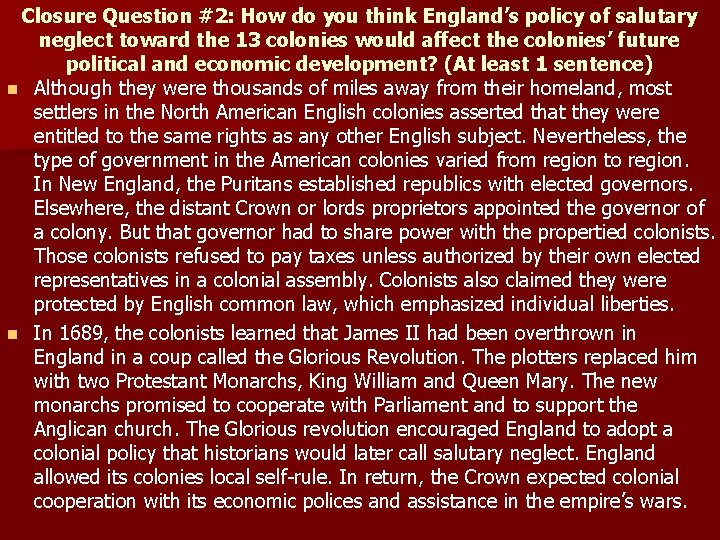 Closure Question #2: How do you think England’s policy of salutary neglect toward the