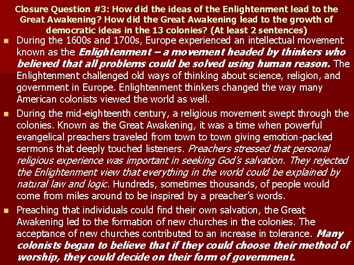 Closure Question #3: How did the ideas of the Enlightenment lead to the Great