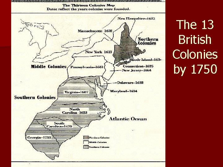 The 13 British Colonies by 1750 