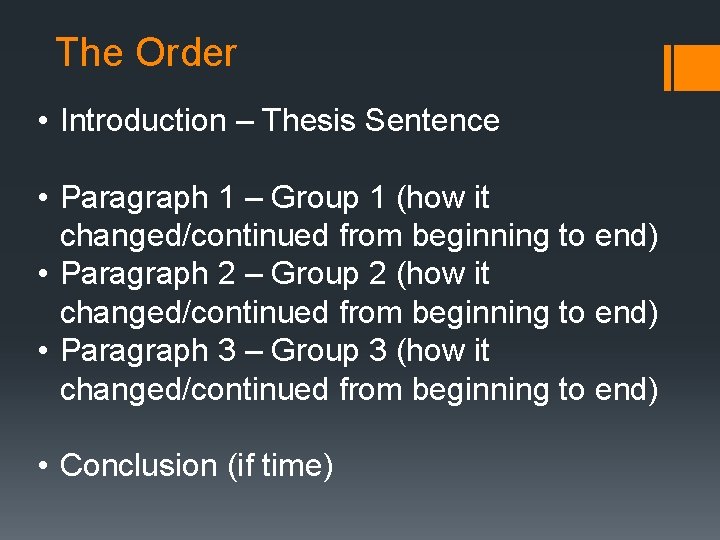 The Order • Introduction – Thesis Sentence • Paragraph 1 – Group 1 (how The Order • Introduction – Thesis Sentence • Paragraph 1 – Group 1 (how