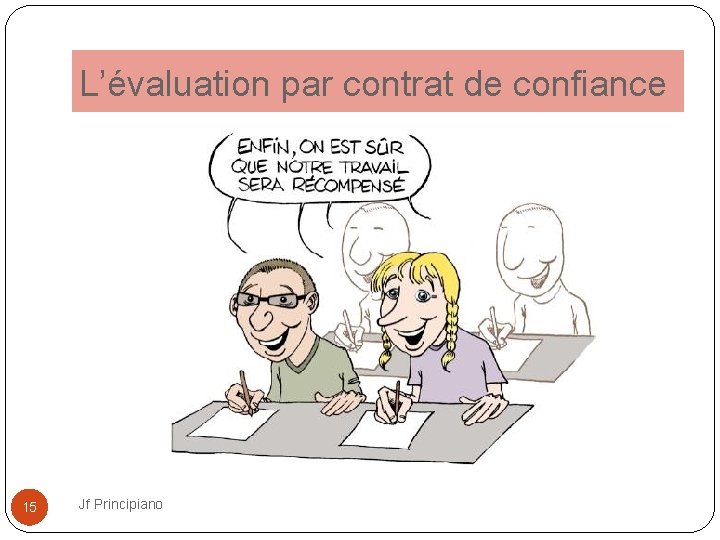 L’évaluation par contrat de confiance 15 Jf Principiano 