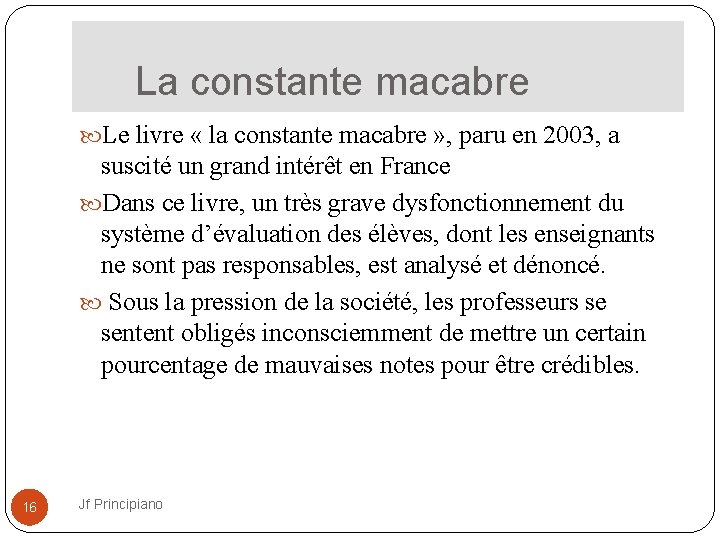  La constante macabre Le livre « la constante macabre » , paru en