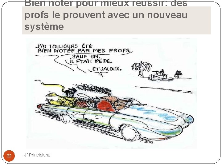 Bien noter pour mieux réussir: des profs le prouvent avec un nouveau système 32