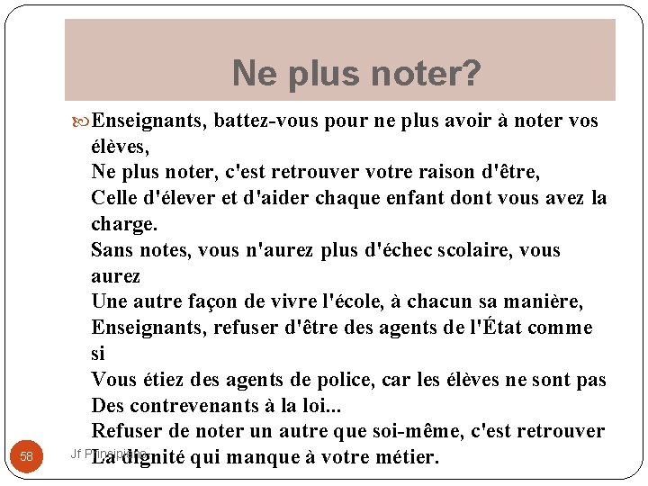  Ne plus noter? Enseignants, battez-vous pour ne plus avoir à noter vos 58