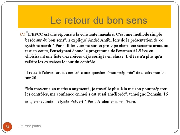  Le retour du bon sens "L'EPCC est une réponse à la constante macabre.