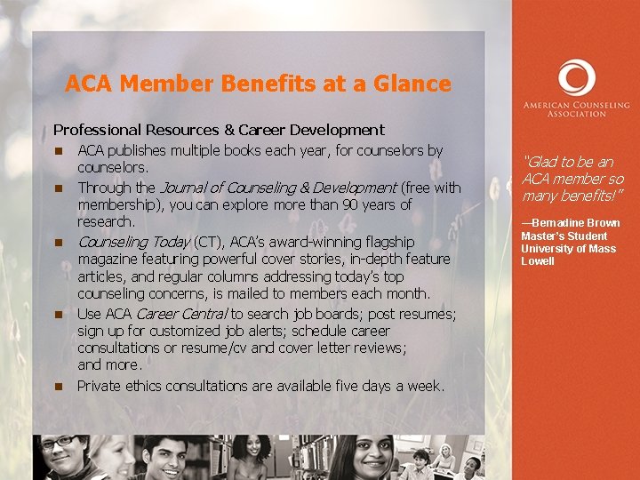 ACA Member Benefits at a Glance Professional Resources & Career Development n ACA publishes