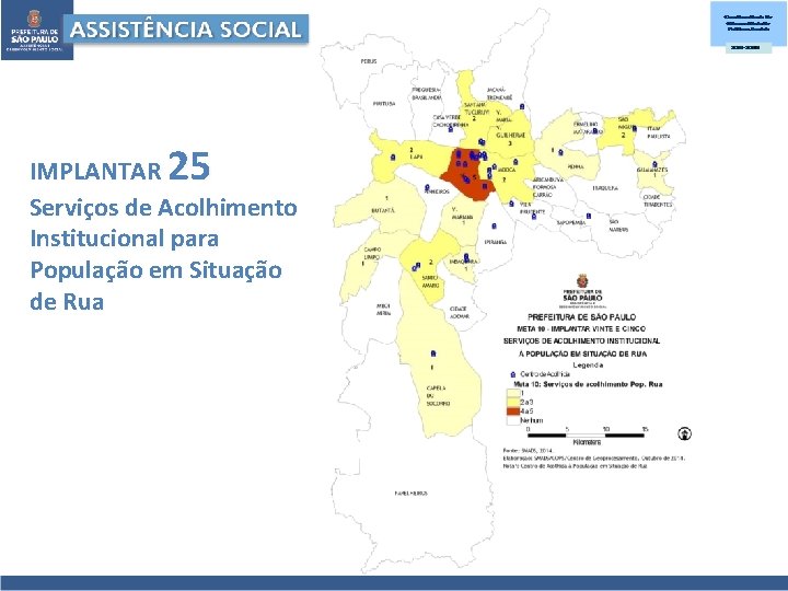 25 IMPLANTAR Serviços de Acolhimento Institucional para População em Situação de Rua 