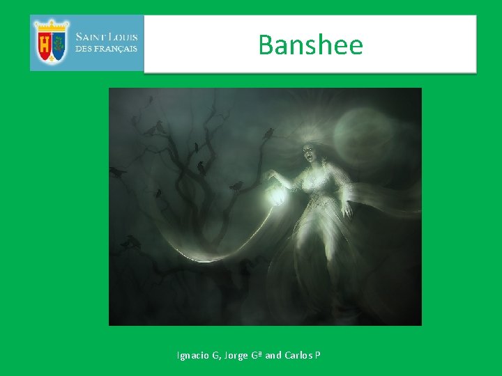 Banshee Ignacio G, Jorge Gª and Carlos P 