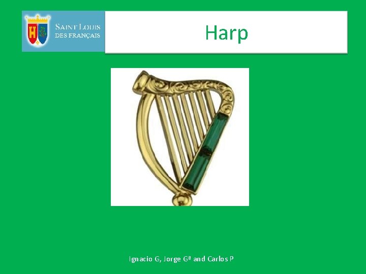 Harp Ignacio G, Jorge Gª and Carlos P 