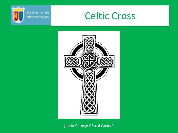 Celtic Cross Ignacio G, Jorge Gª and Carlos P 