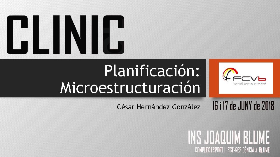 Planificación: Microestructuración César Hernández González 