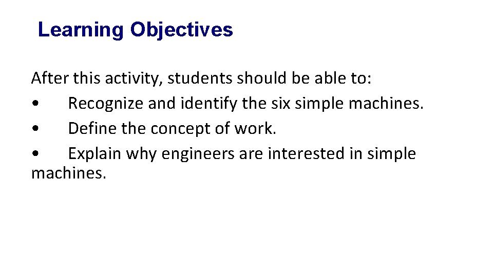 Learning Objectives After this activity, students should be able to: • Recognize and identify Learning Objectives After this activity, students should be able to: • Recognize and identify