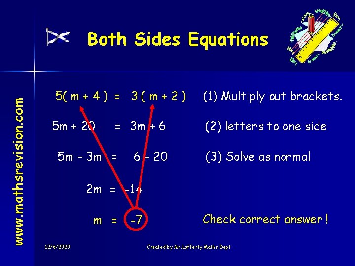 www. mathsrevision. com Both Sides Equations 5( m + 4 ) = 3 (