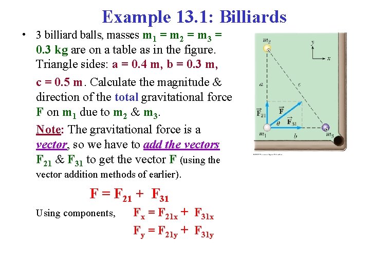 Example 13. 1: Billiards • 3 billiard balls, masses m 1 = m 2 Example 13. 1: Billiards • 3 billiard balls, masses m 1 = m 2