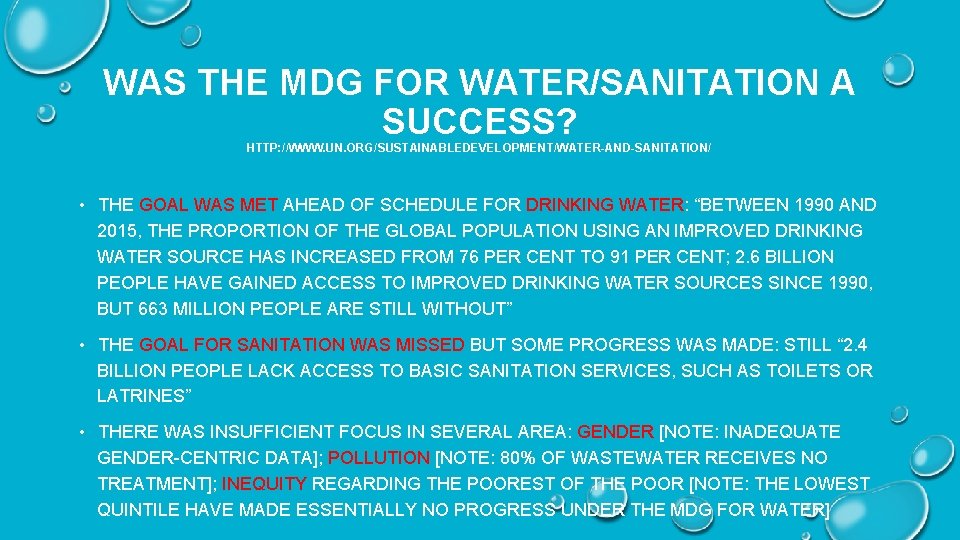 WAS THE MDG FOR WATER/SANITATION A SUCCESS? HTTP: //WWW. UN. ORG/SUSTAINABLEDEVELOPMENT/WATER-AND-SANITATION/ • THE GOAL