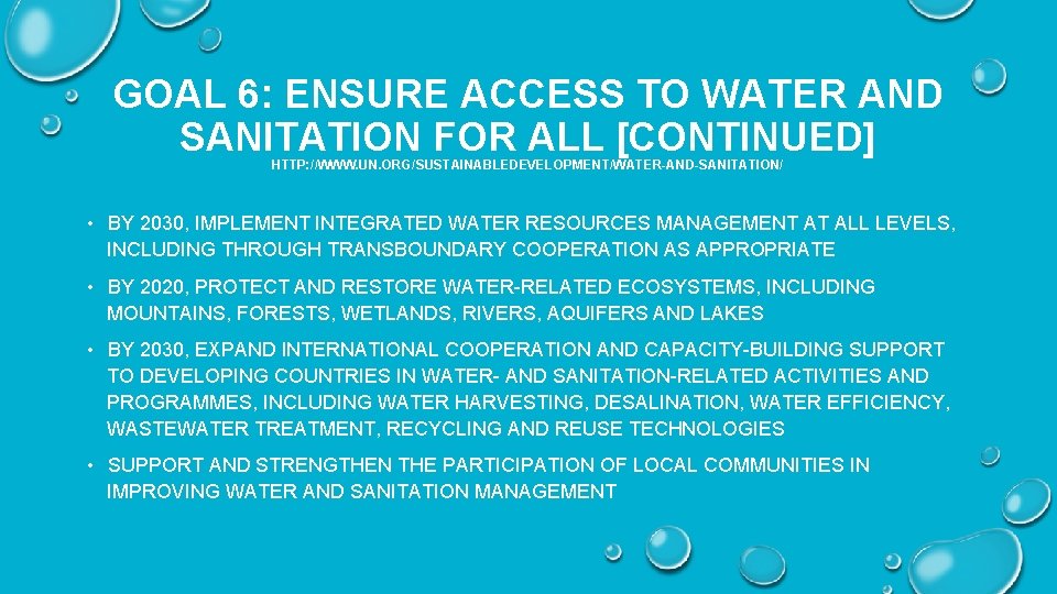 GOAL 6: ENSURE ACCESS TO WATER AND SANITATION FOR ALL [CONTINUED] HTTP: //WWW. UN.
