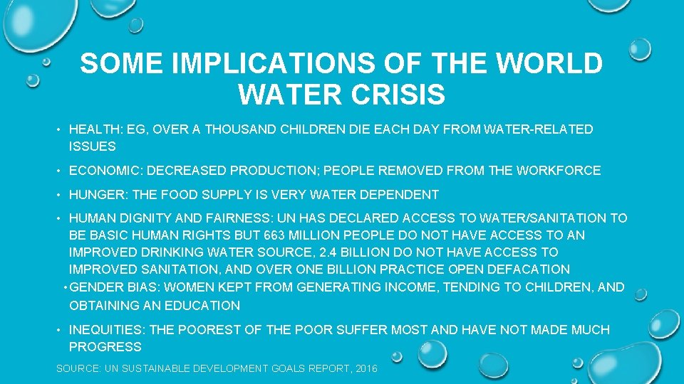 SOME IMPLICATIONS OF THE WORLD WATER CRISIS • HEALTH: EG, OVER A THOUSAND CHILDREN