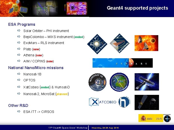 Geant 4 supported projects ESA Programs ð ð ð Solar Orbiter – PHI instrument