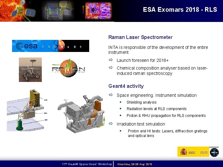 ESA Exomars 2018 - RLS Raman Laser Spectrometer INTA is responsible of the development
