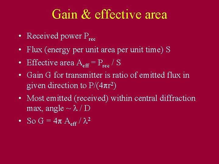 Gain & effective area • Received power Prec • Flux (energy per unit area