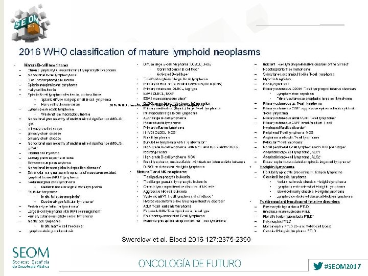 2016 WHO classification of mature lymphoid neoplasms #SEOM 2017 