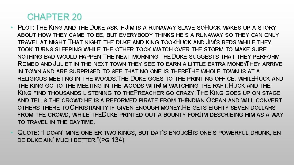 CHAPTER 20 • PLOT: T UCK MAKES UP A STORY : HE KING AND