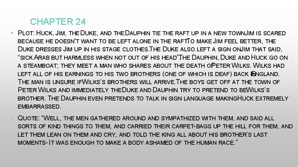 CHAPTER 24 • PLOT: H : UCK, JIM, THE DUKE, AND THE DAUPHIN TIE