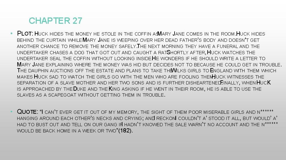 CHAPTER 27 • PLOT: HUCK HIDES THE MONEY HE STOLE IN THE COFFIN ASM