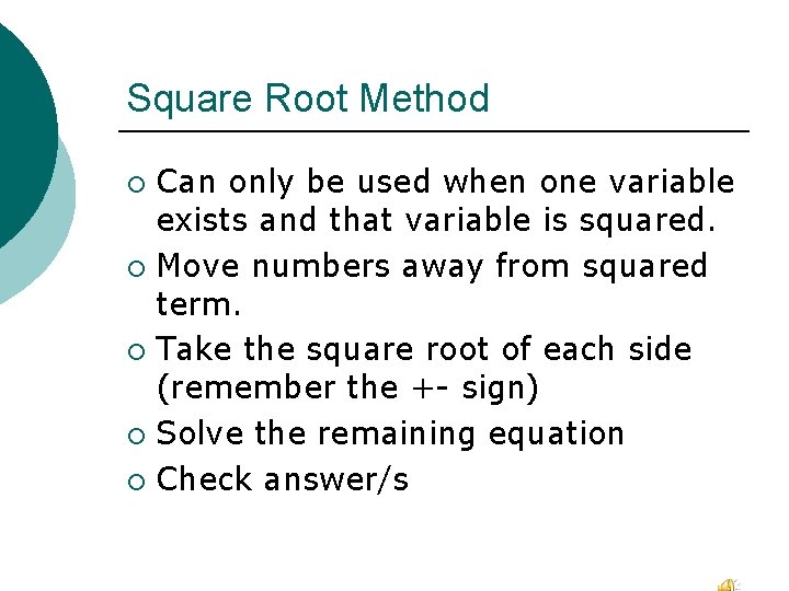 Class 2 College Algebra Objectives Solve Quadratic equations