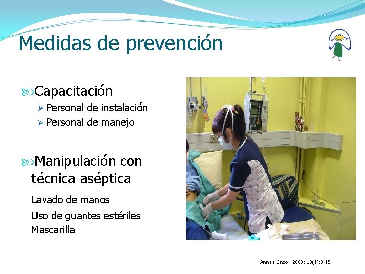 Medidas de prevención Capacitación Ø Personal de instalación Ø Personal de manejo Manipulación con