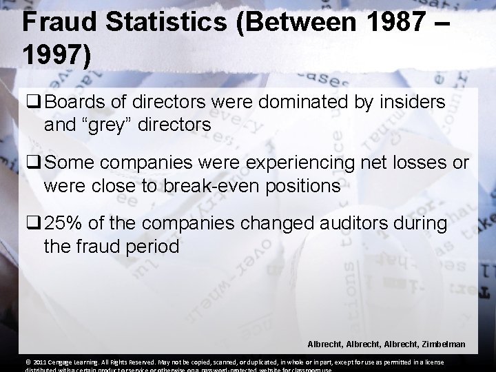 Fraud Statistics (Between 1987 – 1997) q Boards of directors were dominated by insiders Fraud Statistics (Between 1987 – 1997) q Boards of directors were dominated by insiders
