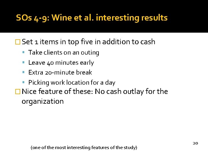 SOs 4 -9: Wine et al. interesting results � Set 1 items in top