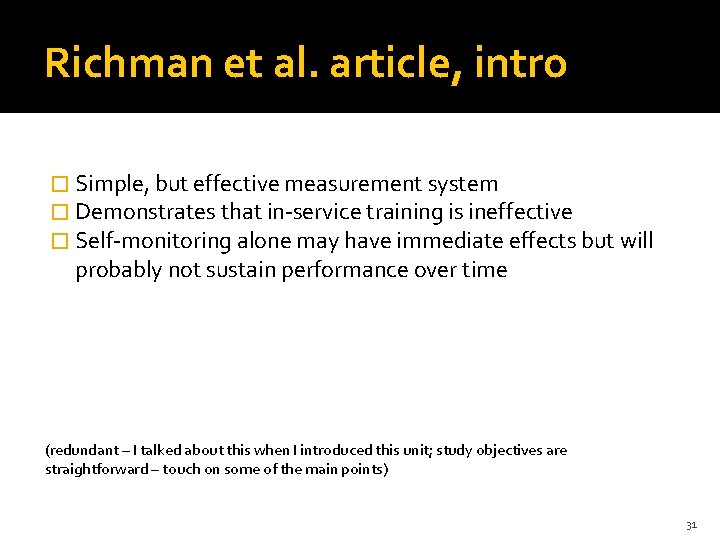 Richman et al. article, intro � Simple, but effective measurement system � Demonstrates that