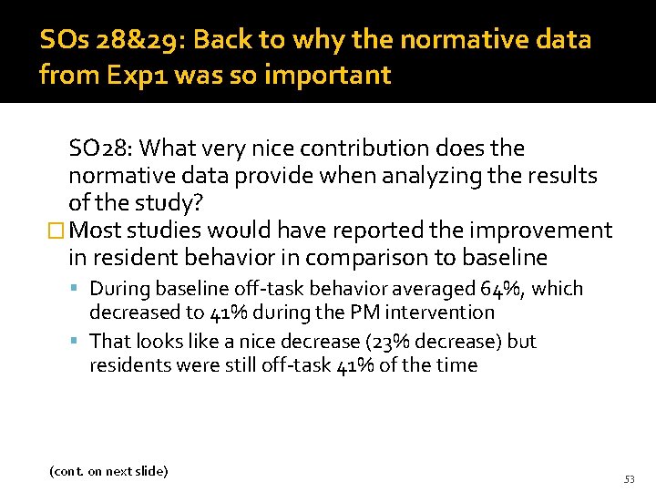 SOs 28&29: Back to why the normative data from Exp 1 was so important