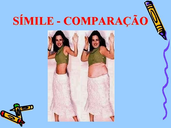 SÍMILE - COMPARAÇÃO 