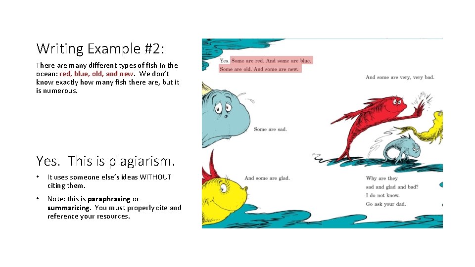 Writing Example #2: There are many different types of fish in the ocean: red,