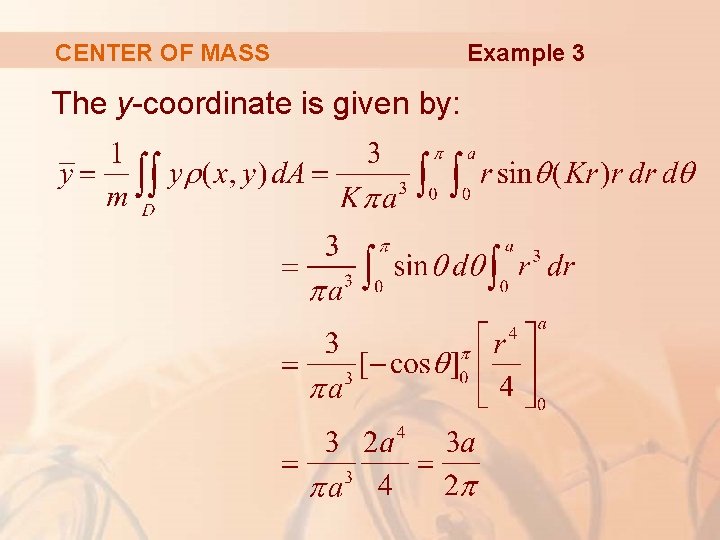 CENTER OF MASS The y-coordinate is given by: Example 3 