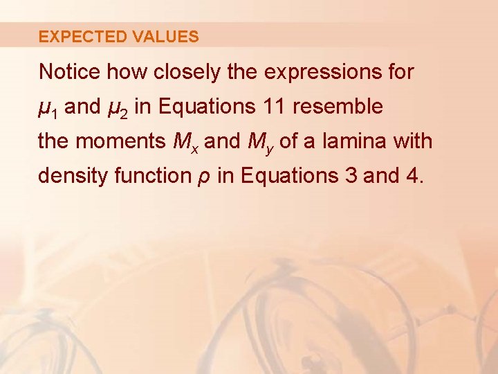 EXPECTED VALUES Notice how closely the expressions for μ 1 and μ 2 in