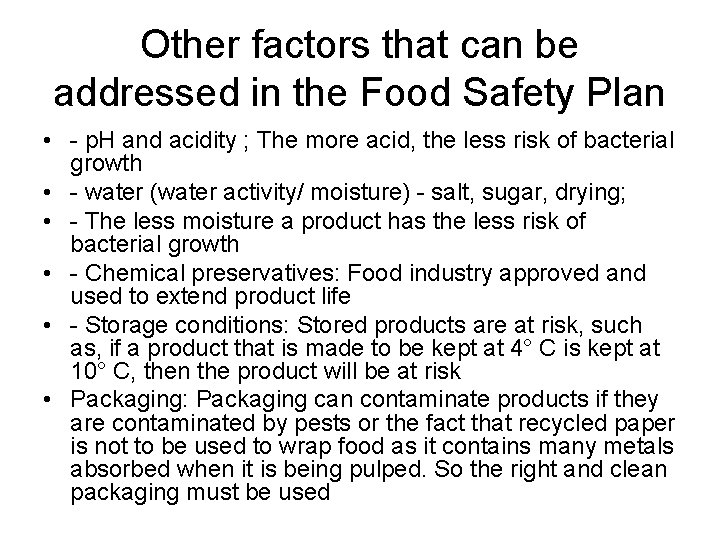 Other factors that can be addressed in the Food Safety Plan • - p.